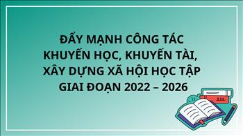 Tích cực tuyên truyền về hoạt động khuyến học, khuyến tài