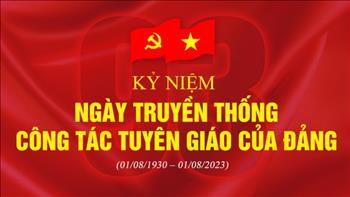 Kỷ niệm 93 năm ngày Truyền thống ngành Tuyên giáo của Đảng: Xứng đáng vai trò tiên phong trên mặt trận tư tưởng, văn hóa của Đảng