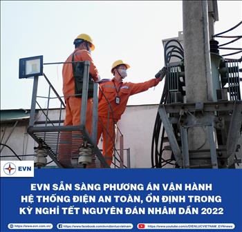 EVN sẵn sàng phương án đảm bảo vận hành hệ thống điện an toàn, ổn định dịp Tết Nguyên đán Nhâm Dần