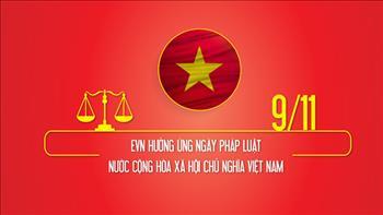 Thư chúc mừng của Chủ tịch HĐTV EVN nhân Ngày Pháp luật Việt Nam (9/11)