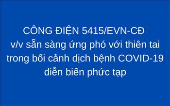 Công điện của EVN về sẵn sàng ứng phó với thiên tai trong bối cảnh dịch bệnh COVID-19 diễn biến phức tạp