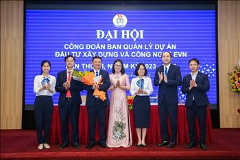 Đại hội Công đoàn Ban Quản lý dự án Đầu tư xây dựng và Công nghệ EVN thành công tốt đẹp