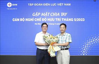 Gặp mặt, chia tay ông Đại Ngọc Giang – Phó Trưởng ban An toàn EVN nghỉ hưu theo chế độ