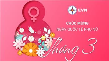 Chúc mừng ngày Quốc tế Phụ nữ 8/3